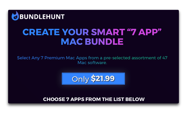 Bundlehunt、47種類から7種類のMacアプリを選択し約22ドルで販売する「Create Your Smart ‘”7 App” Mac Bundle」を開催