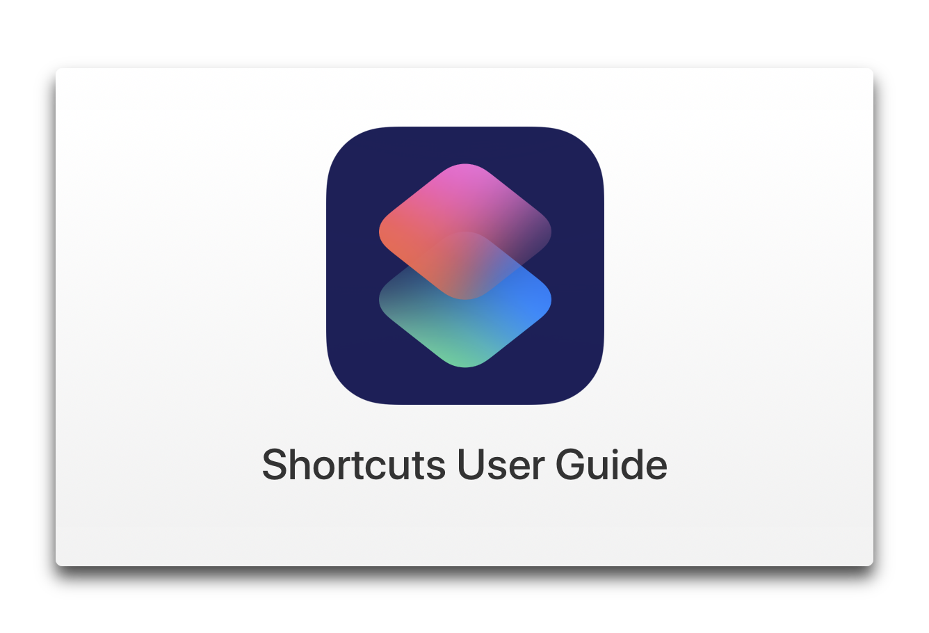 Apple、使用方法を学ぶのに役立つ豊富なリソースの「Shortcuts User Guide」を公開