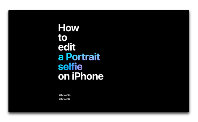 Apple、「iPhoneでポートレートセルフレイを編集する方法」と題する新しいCFを公開