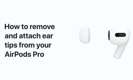Apple Support、AirPods Proのイヤーチップを取り外して交換する方法のハウツービデオを公開