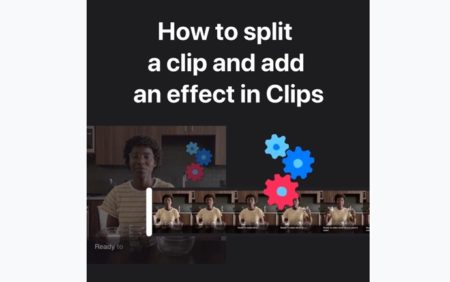 Apple Support、iPhone、iPadのClipsを分割してエフェクトを追加する方法のハウツービデオを公開