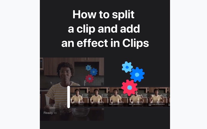Apple Support Iphone Ipadのclipsを分割してエフェクトを追加する方法のハウツービデオを公開 酔いどれオヤジのブログwp