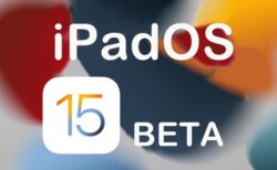 Apple、「iPadOS 15.6 Developer beta (19G5027e)」を開発者にリリース