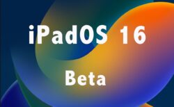 Apple、「iPadOS 16 Developer beta 3 (20A5312g) 」を開発者にリリース