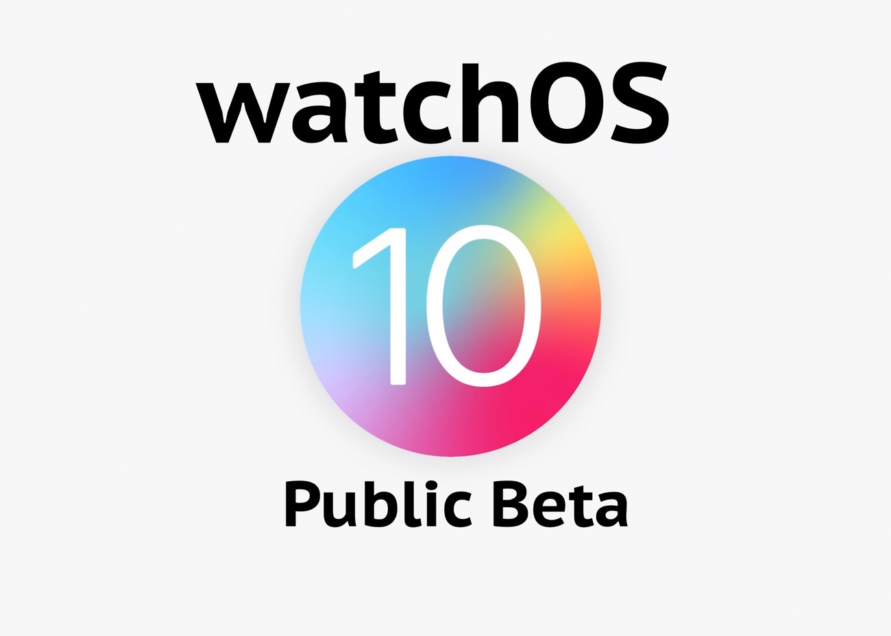 Apple、Betaソフトウェアプログラムのメンバに最初の「watchOS 10 Public beta 」をリリース