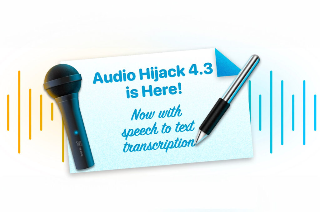 Macユーザーのため: OpenAIのWhisperを搭載したAudio Hijack 4.3が多言語トランスクリプションを解放！