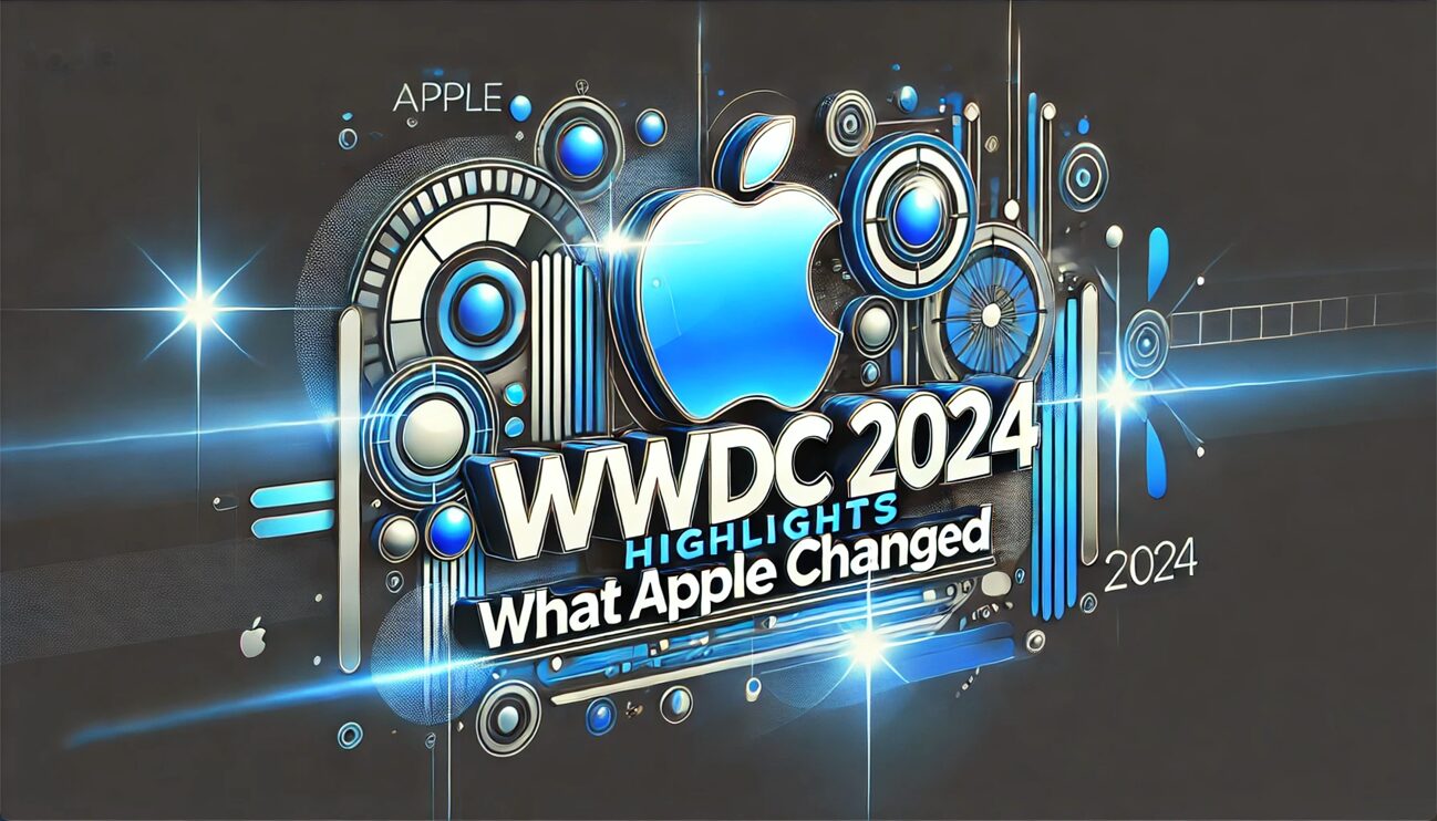 WWDC 2024 直前、Appleが変更した機能：その詳細と理由