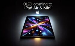 iPad AirとiPad miniにOLED搭載？2026年に革新的進化の可能性