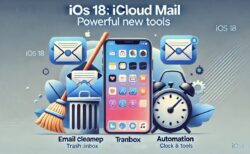 iOS 18で進化するiCloudメール：新機能で快適なメール管理を実現