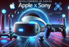 Apple Vision Pro、SONYとの提携でVRゲームを強化？新たな可能性を探る